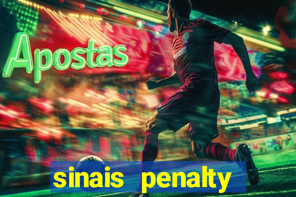 sinais penalty shoot out